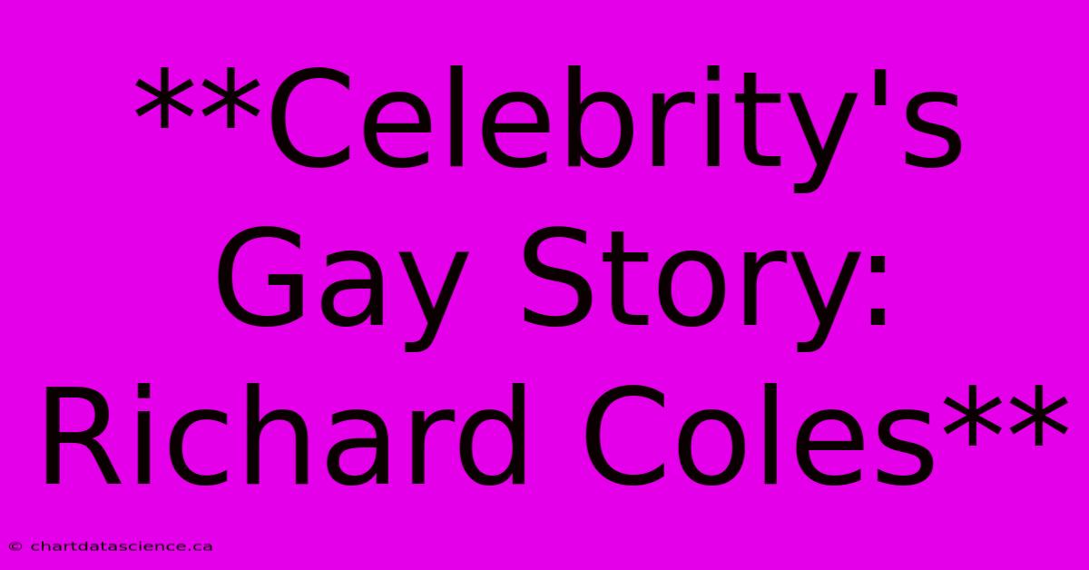 **Celebrity's Gay Story: Richard Coles**