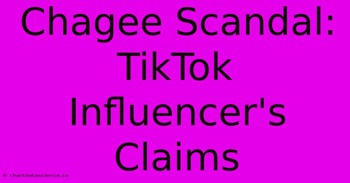 Chagee Scandal: TikTok Influencer's Claims