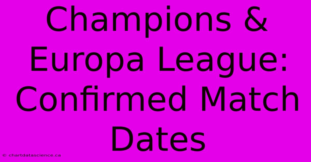 Champions & Europa League: Confirmed Match Dates