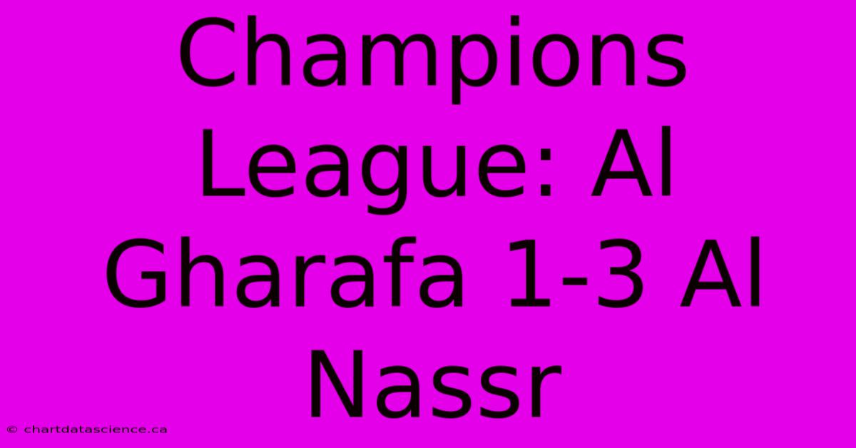 Champions League: Al Gharafa 1-3 Al Nassr