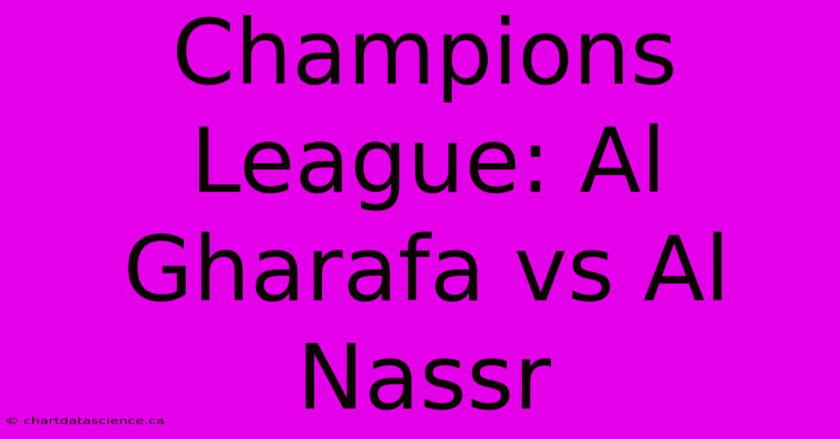 Champions League: Al Gharafa Vs Al Nassr