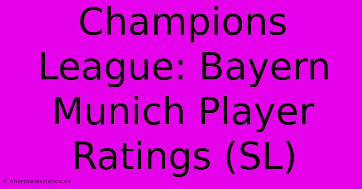 Champions League: Bayern Munich Player Ratings (SL)