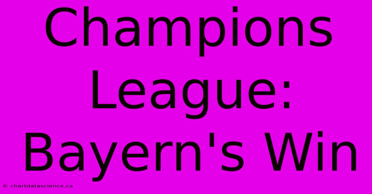 Champions League: Bayern's Win