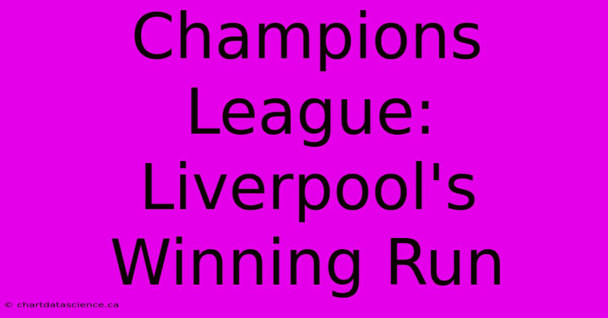 Champions League: Liverpool's Winning Run