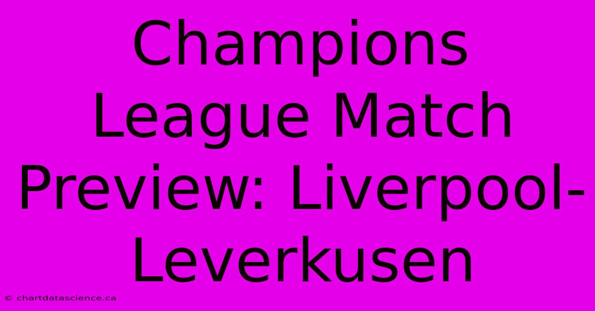 Champions League Match Preview: Liverpool-Leverkusen