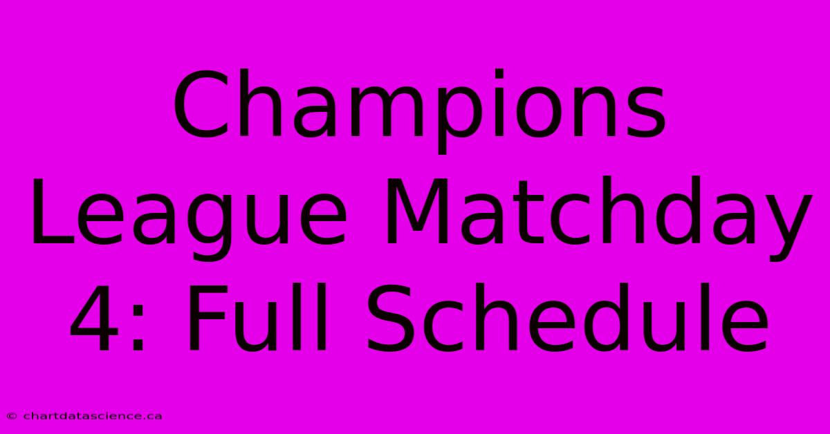 Champions League Matchday 4: Full Schedule