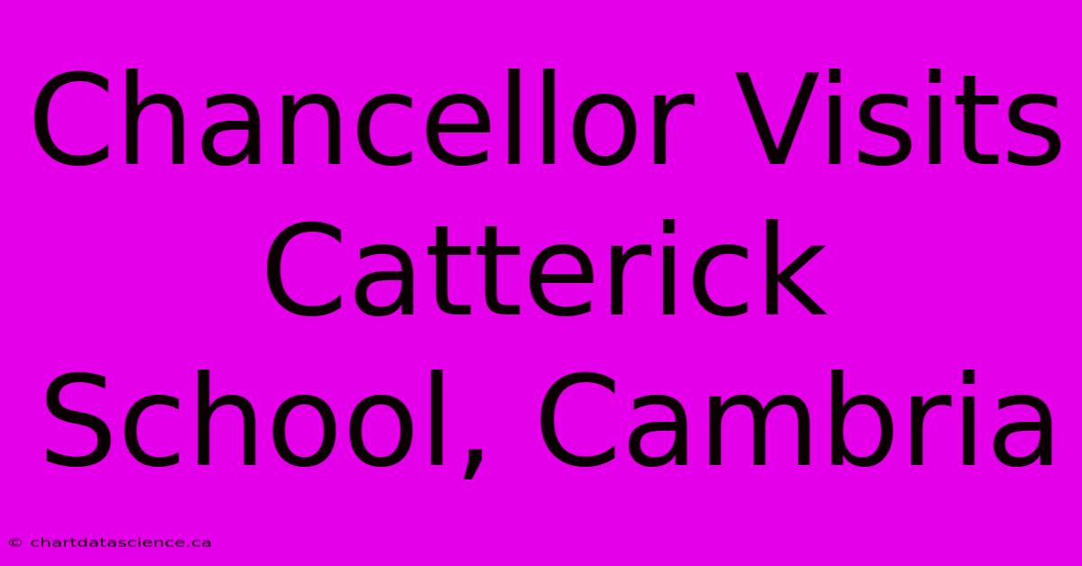 Chancellor Visits Catterick School, Cambria