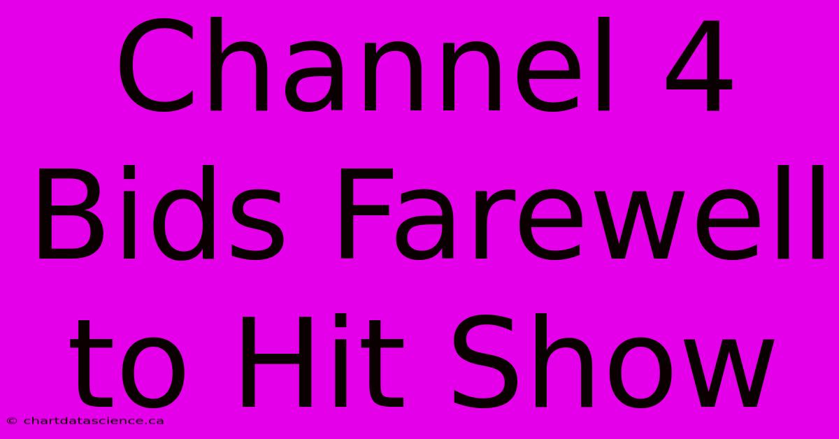 Channel 4 Bids Farewell To Hit Show