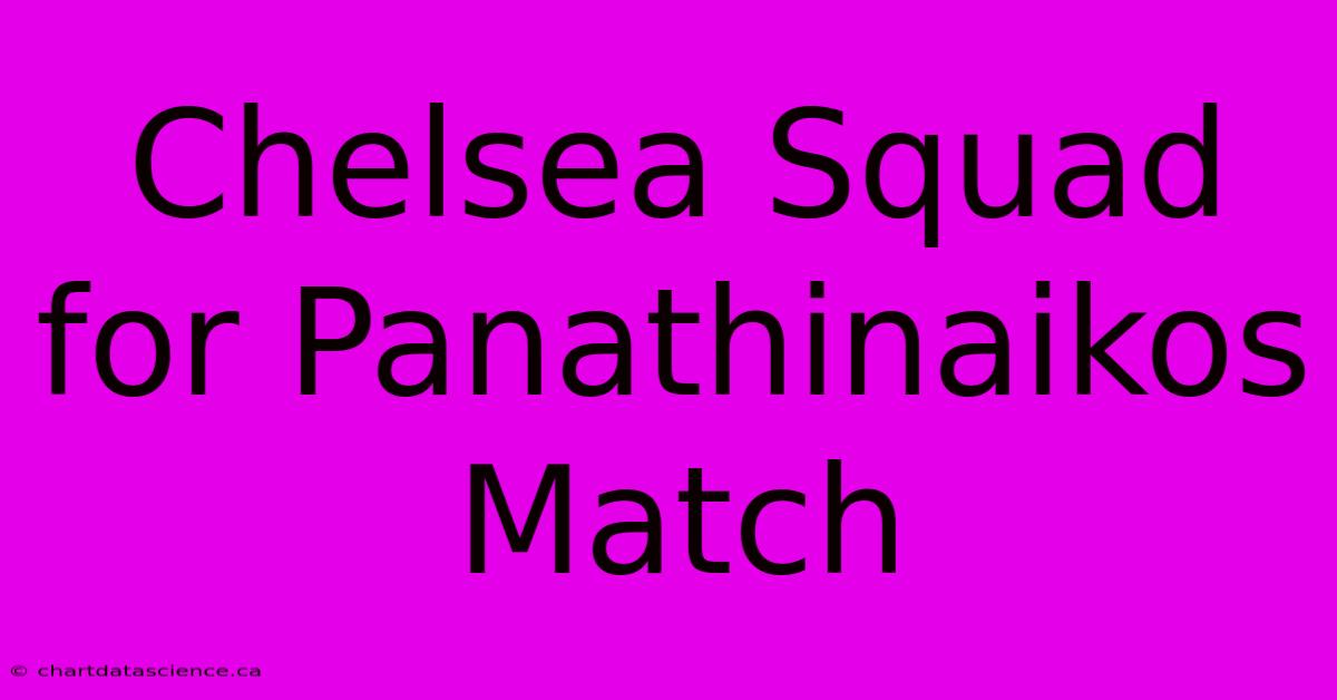 Chelsea Squad For Panathinaikos Match