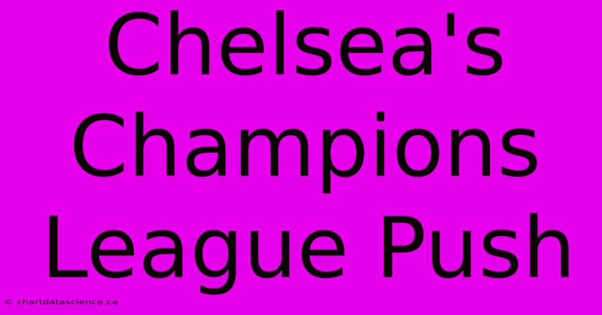 Chelsea's Champions League Push