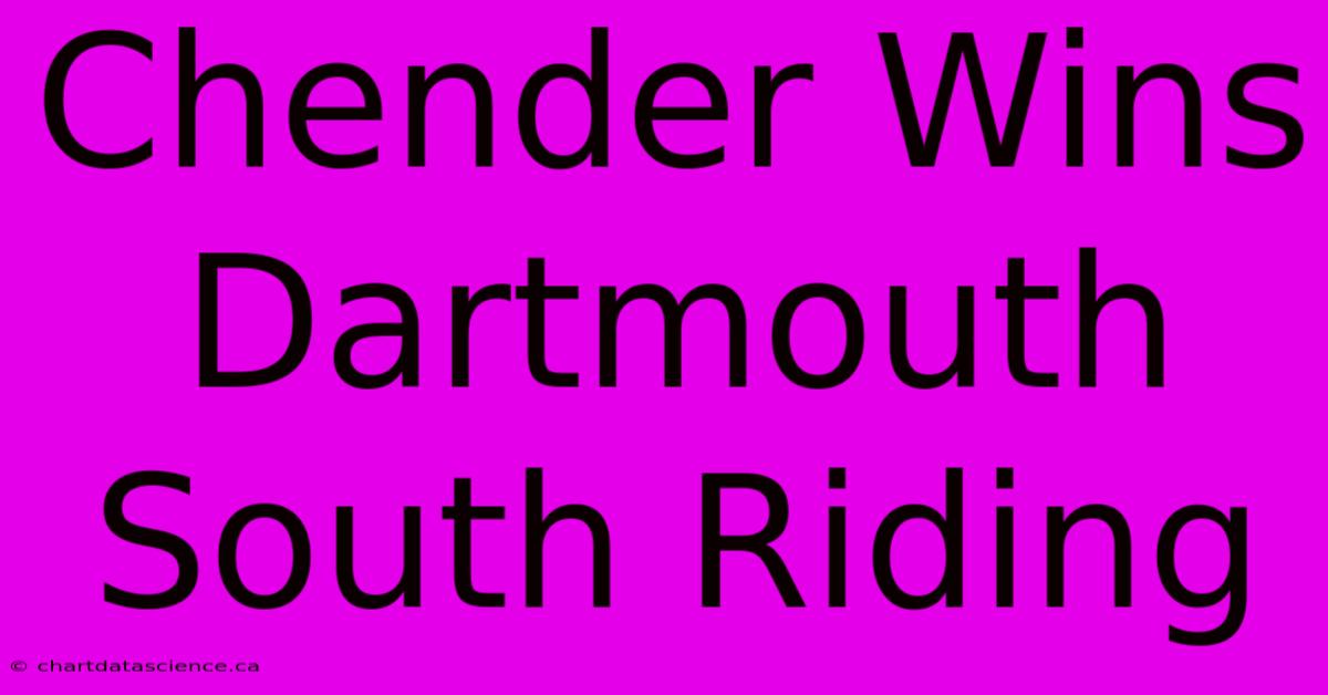 Chender Wins Dartmouth South Riding