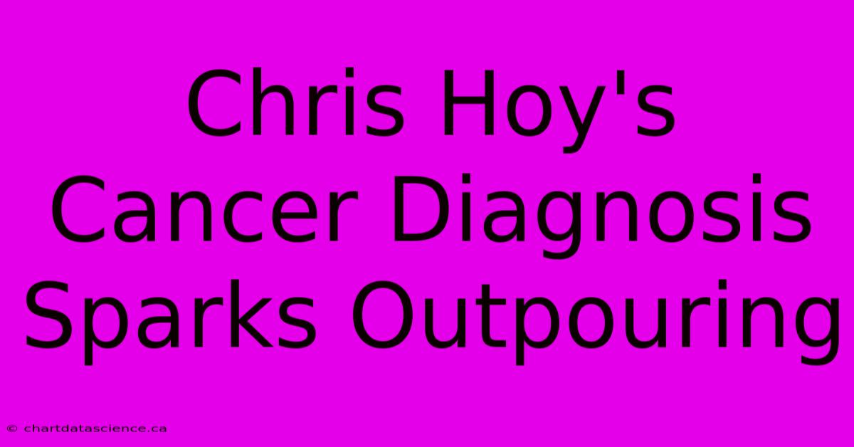 Chris Hoy's Cancer Diagnosis Sparks Outpouring 