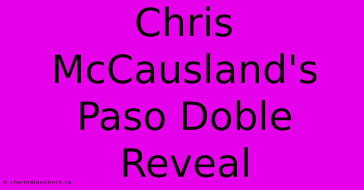 Chris McCausland's Paso Doble Reveal