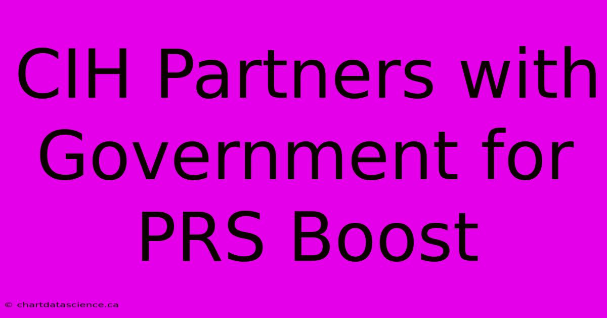 CIH Partners With Government For PRS Boost