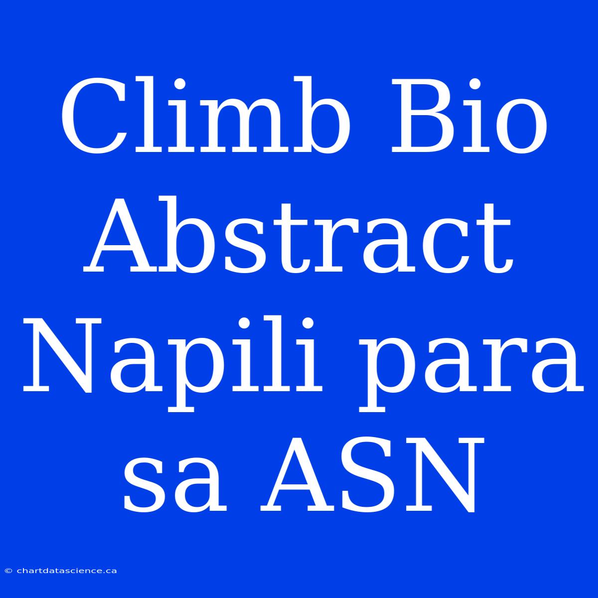 Climb Bio Abstract Napili Para Sa ASN