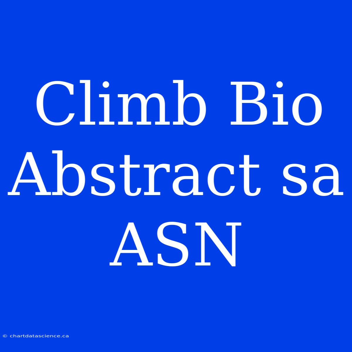 Climb Bio Abstract Sa ASN