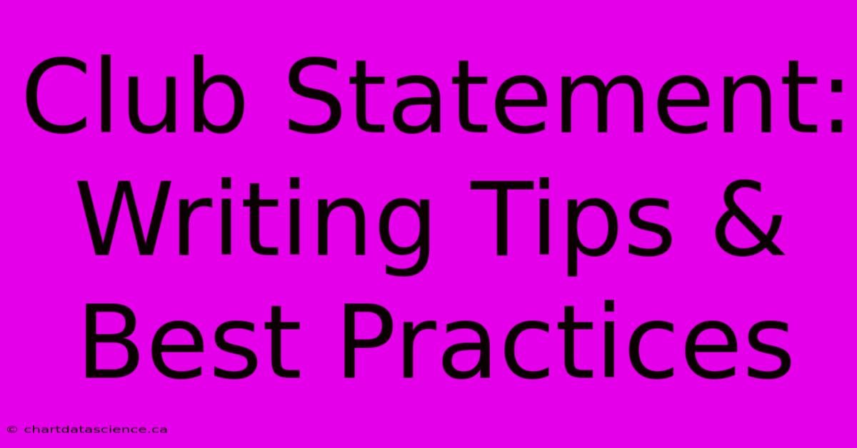 Club Statement: Writing Tips & Best Practices