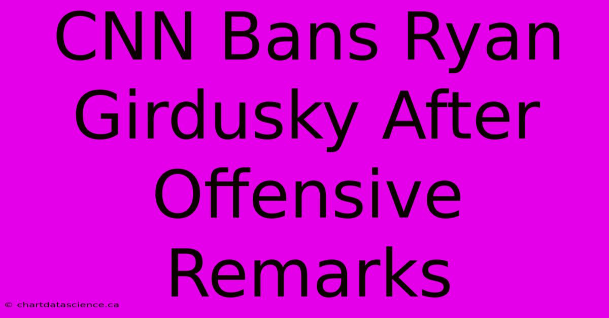 CNN Bans Ryan Girdusky After Offensive Remarks