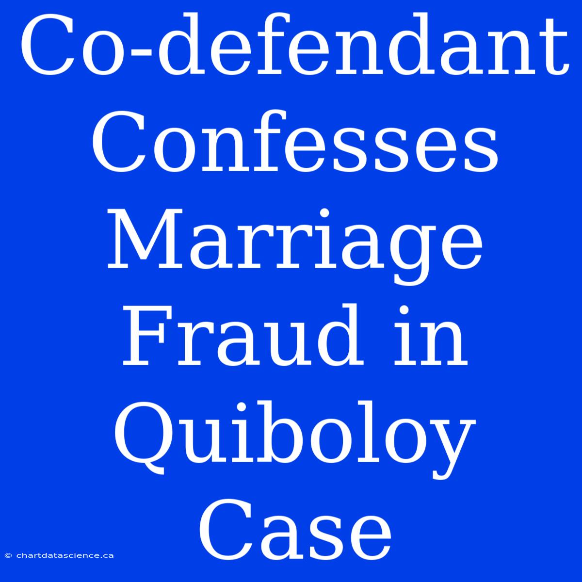 Co-defendant Confesses Marriage Fraud In Quiboloy Case