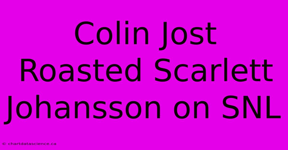 Colin Jost Roasted Scarlett Johansson On SNL