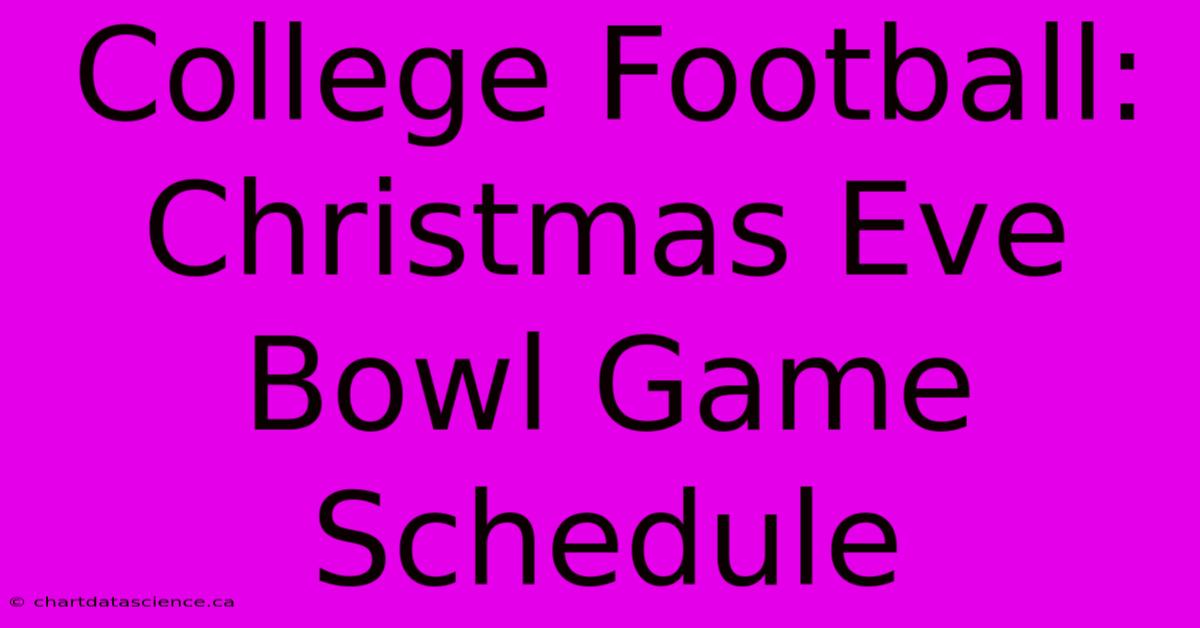 College Football: Christmas Eve Bowl Game Schedule