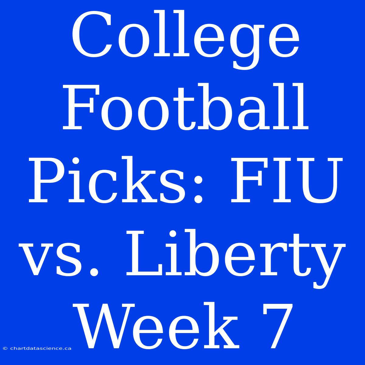 College Football Picks: FIU Vs. Liberty Week 7