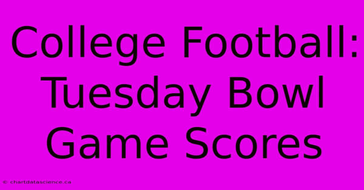 College Football: Tuesday Bowl Game Scores