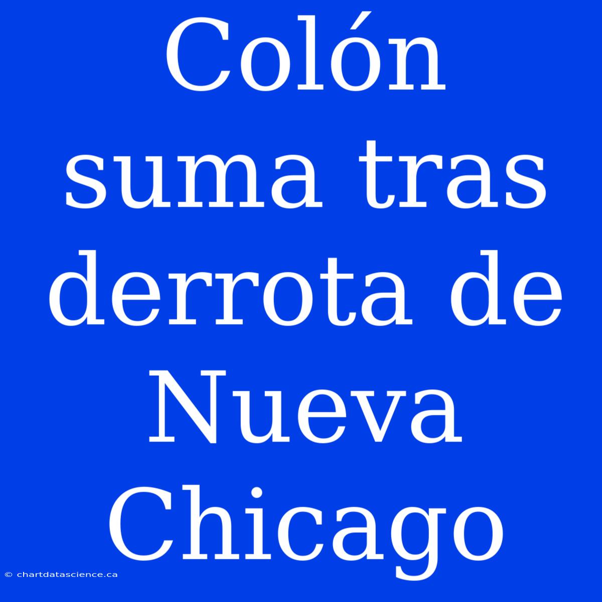 Colón Suma Tras Derrota De Nueva Chicago