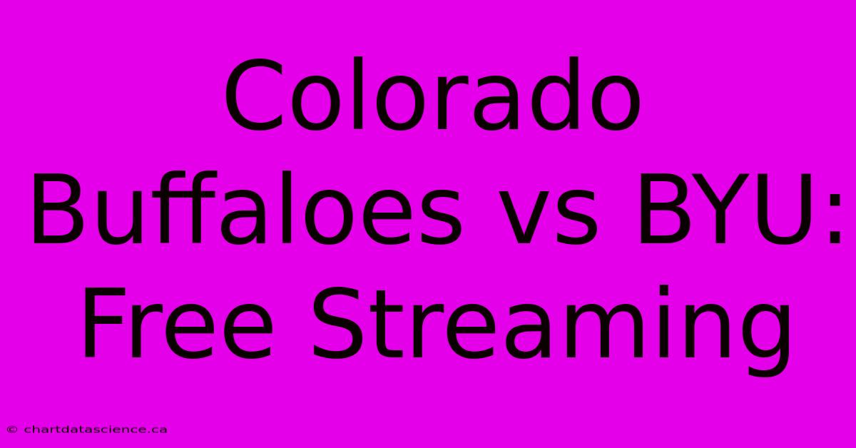 Colorado Buffaloes Vs BYU: Free Streaming