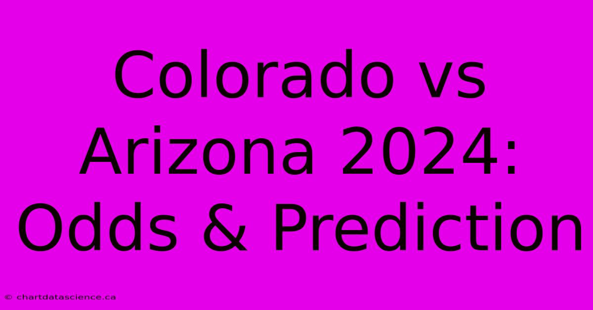 Colorado Vs Arizona 2024: Odds & Prediction