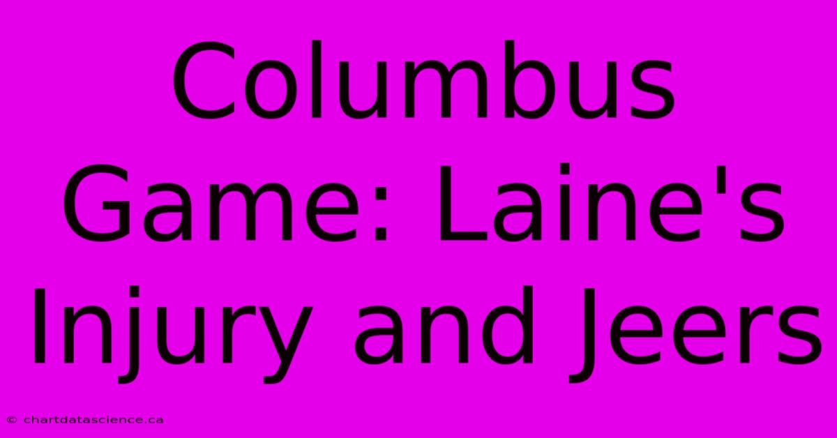 Columbus Game: Laine's Injury And Jeers