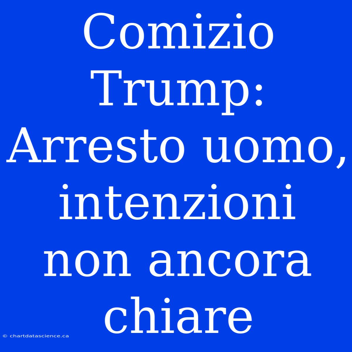 Comizio Trump: Arresto Uomo, Intenzioni Non Ancora Chiare