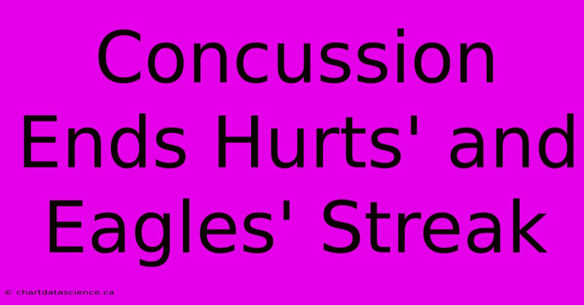 Concussion Ends Hurts' And Eagles' Streak