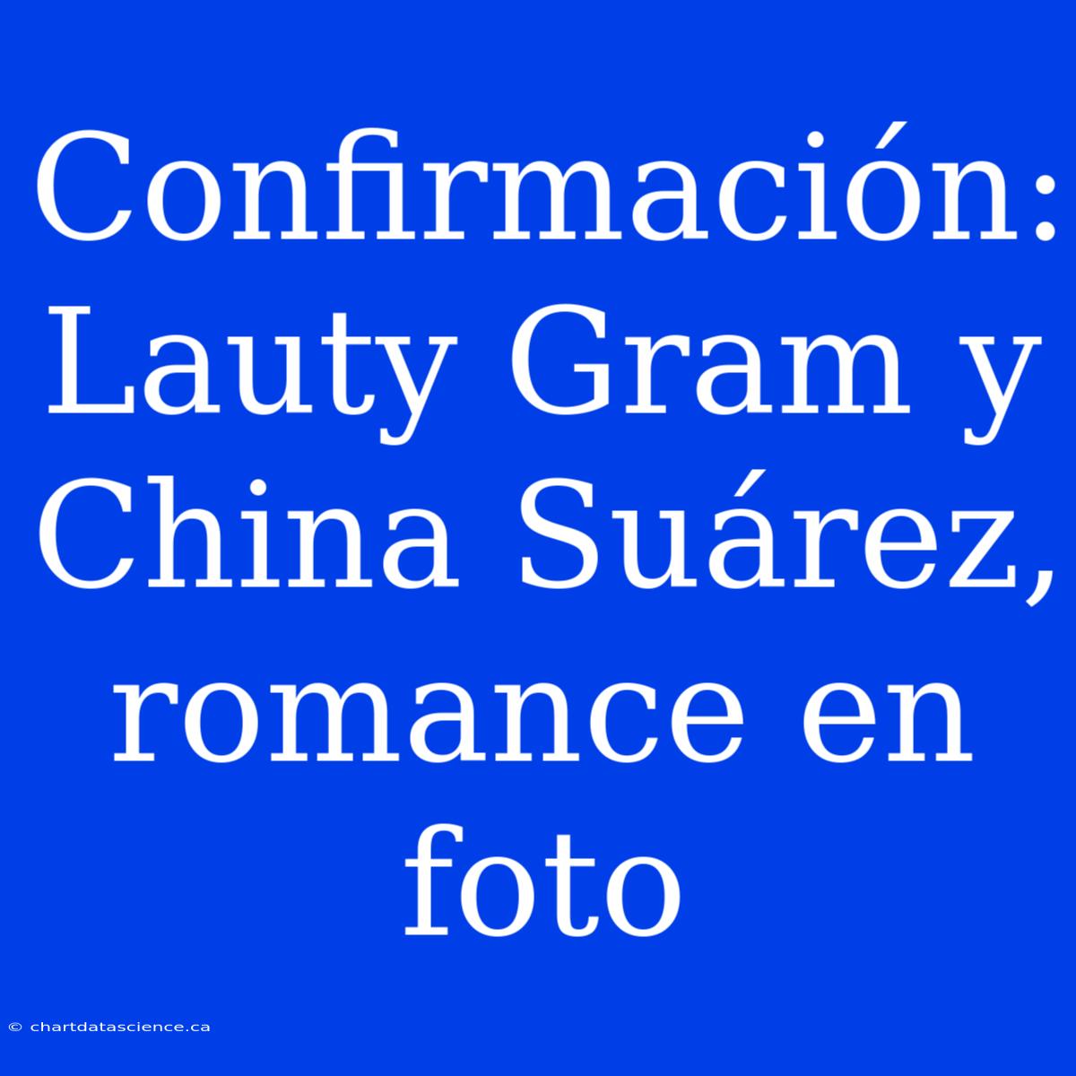 Confirmación: Lauty Gram Y China Suárez, Romance En Foto