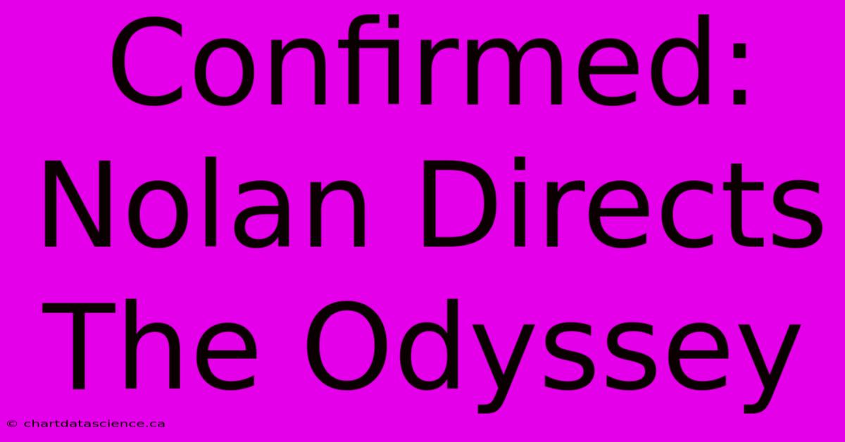 Confirmed: Nolan Directs The Odyssey