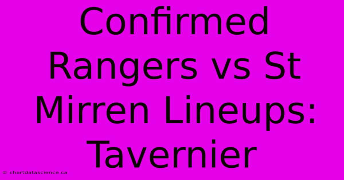 Confirmed Rangers Vs St Mirren Lineups: Tavernier