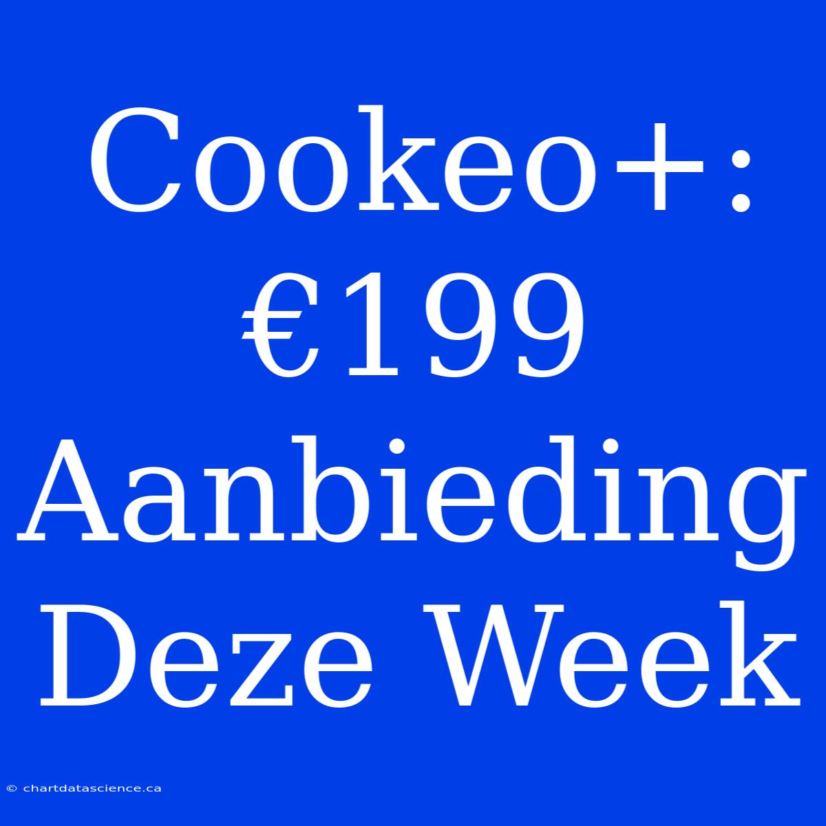 Cookeo+: €199 Aanbieding Deze Week