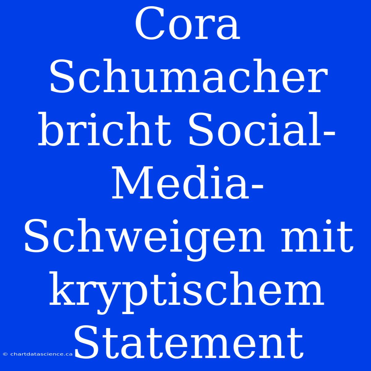 Cora Schumacher Bricht Social-Media-Schweigen Mit Kryptischem Statement