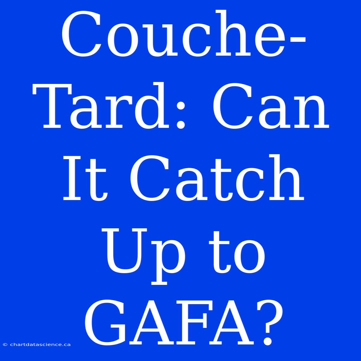 Couche-Tard: Can It Catch Up To GAFA?