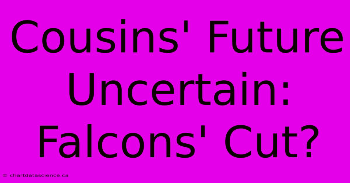 Cousins' Future Uncertain: Falcons' Cut?