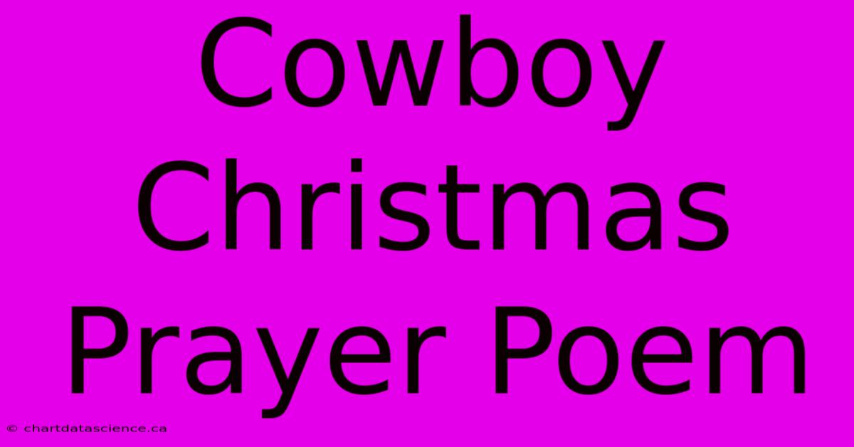 Cowboy Christmas Prayer Poem