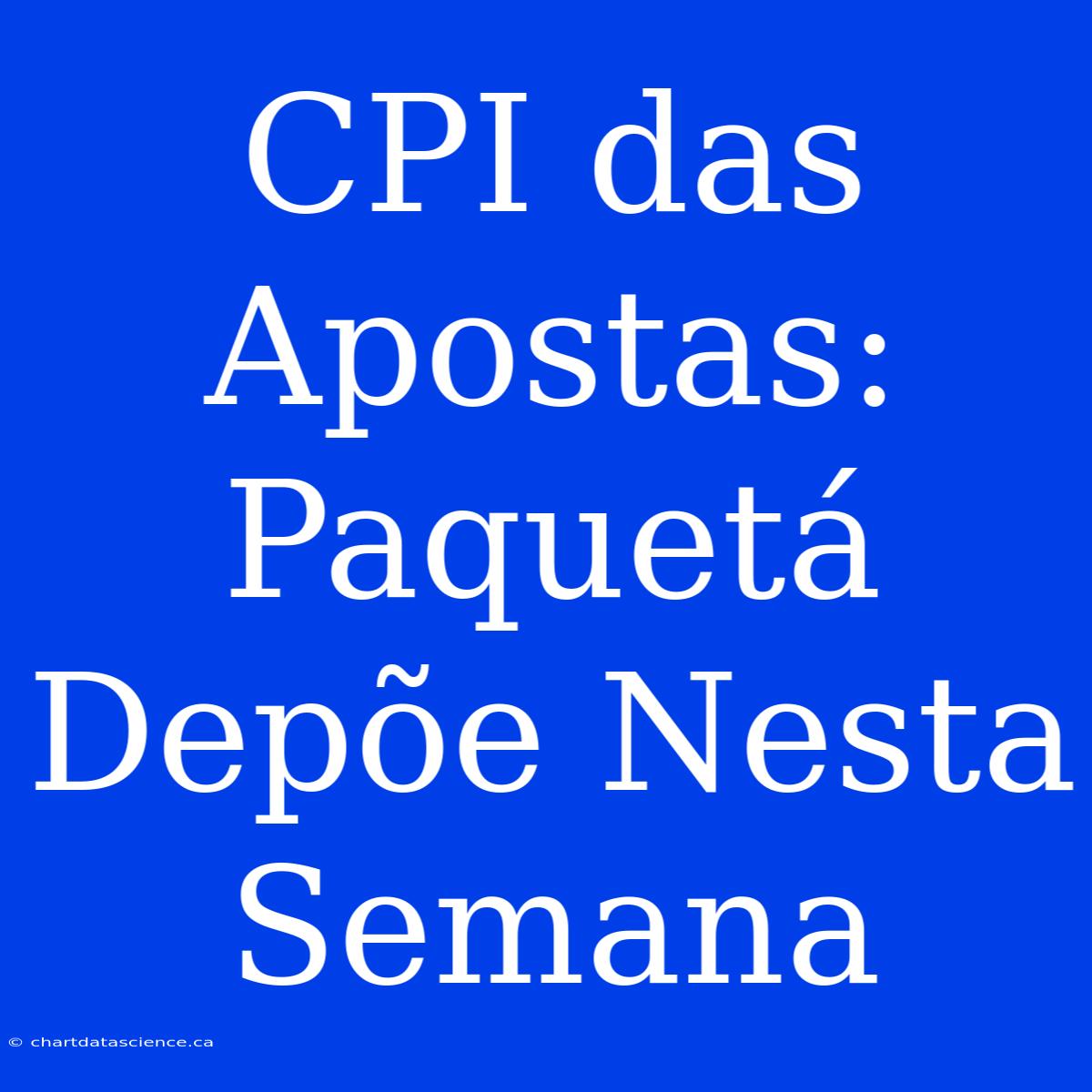 CPI Das Apostas: Paquetá Depõe Nesta Semana