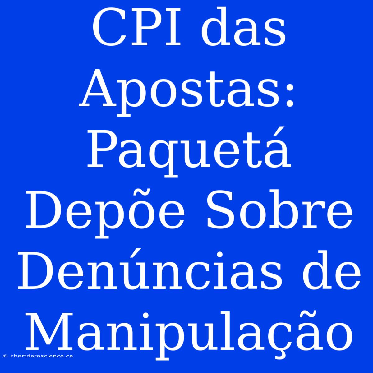 CPI Das Apostas: Paquetá Depõe Sobre Denúncias De Manipulação