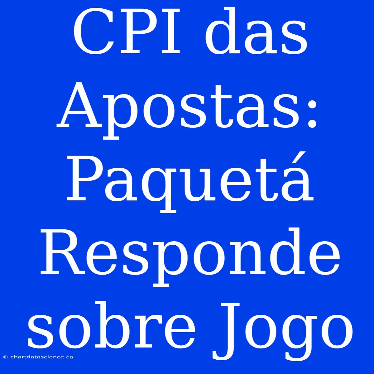 CPI Das Apostas: Paquetá Responde Sobre Jogo