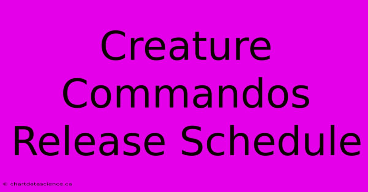 Creature Commandos Release Schedule