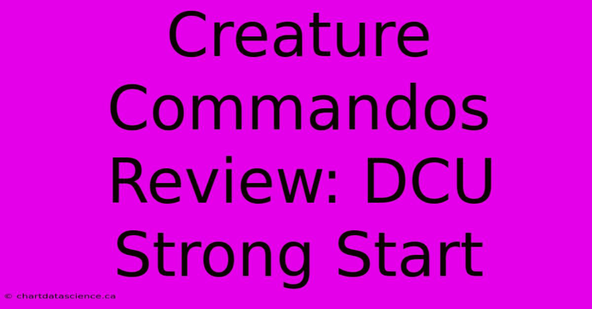 Creature Commandos Review: DCU Strong Start