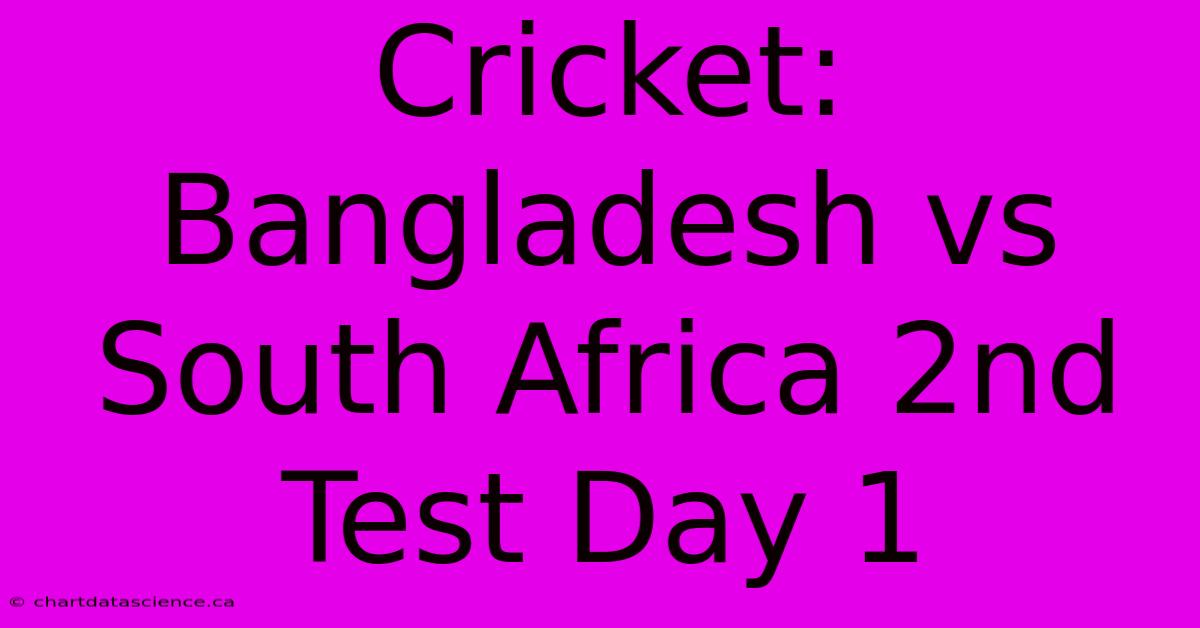 Cricket: Bangladesh Vs South Africa 2nd Test Day 1