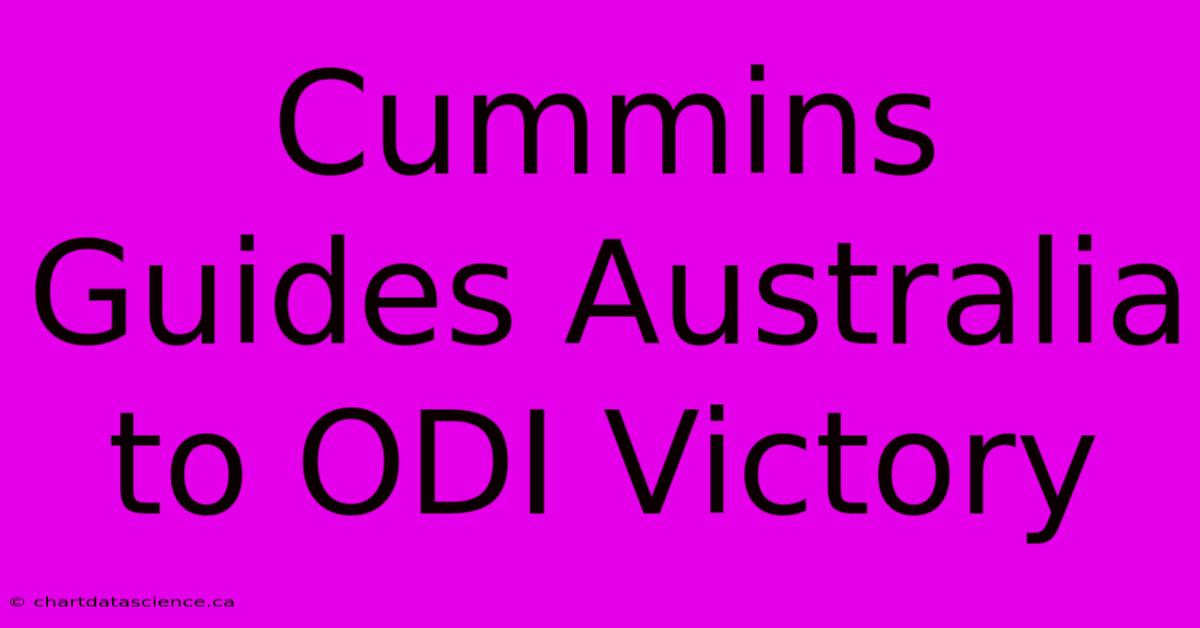 Cummins Guides Australia To ODI Victory