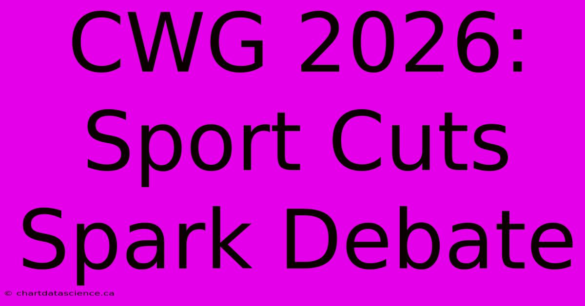 CWG 2026: Sport Cuts Spark Debate