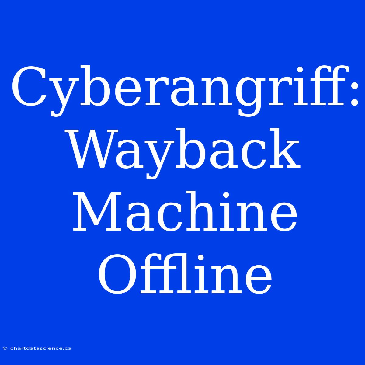 Cyberangriff: Wayback Machine Offline